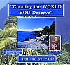 Creating the World You Deserve